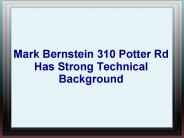 Mark Bernstein 310 Potter Rd