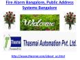 Fire  Alarm Bangalore, Public  Address  Systems  Bangalore PowerPoint PPT Presentation