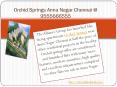 Orchid Springs Anna Nagar Chennai