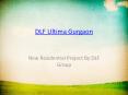 DLF Ultima Gurgaon PowerPoint PPT Presentation