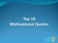 Best 10 Motivational Quotes PowerPoint PPT Presentation