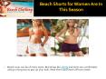 Beach shorts for women are in this season PowerPoint PPT Presentation