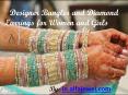 Designer Bangles and Diamond Earrings for Women and Girls