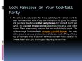 Look Fabulous in Your Cocktail Party PowerPoint PPT Presentation