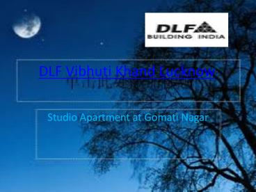 Vibhuti Khand Lucknow Residential Project By DLF Group