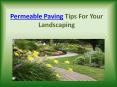 Permeable Paving Tips For Your Landscaping PowerPoint PPT Presentation