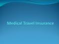 Medical travel insurance PowerPoint PPT Presentation