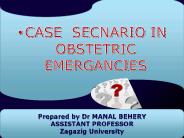 Case scenario in obstetric emergencies for undergraduate