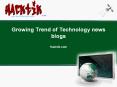 Growing Trend of Technology news blogs PowerPoint PPT Presentation