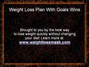 A Weight Loss Plan With Goals Wins