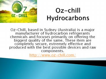 Uses of Oz-Chill 22a Hydrocarbon Refrigerants