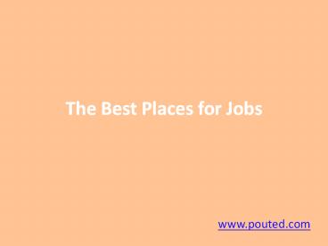 The Best Places for job