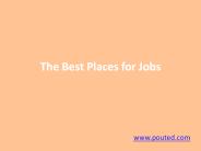 The Best Places for job