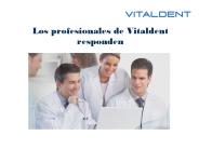 Implantes Vital Dent Madrid responde