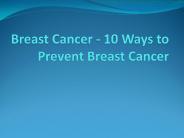 Breast Cancer - 10 Ways to Prevent Breast Cancer