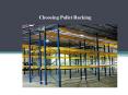 Choosing Pallet Racking PowerPoint PPT Presentation