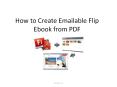 How to Create Emailable Flip Ebook from PDF PowerPoint PPT Presentation