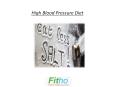 Key Facts About High Blood Pressure Diet - Fitho PowerPoint PPT Presentation