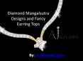 Diamond Mangalsutra Designs and Fancy Earring Tops PowerPoint PPT Presentation