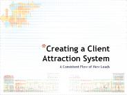 Creating a Client Attraction System