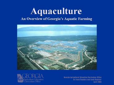 Aquaculture An Overview of Georgia’s Aquatic Farming