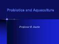 Probiotics and Aquaculture PowerPoint PPT Presentation