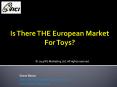 Is There THE European Market For Toys? PowerPoint PPT Presentation