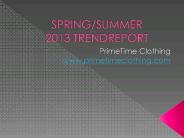 Spring & Summer 2013 Trend Report