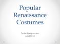 Popular Renaissance Costumes PowerPoint PPT Presentation