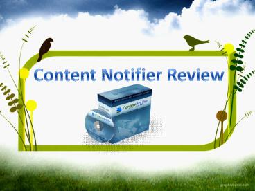 Content Notifier Review