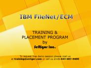 IBM Filenet Training and Placement Program