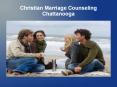 Find Out Specialists Christian Marriage Counseling In Chattanooga PowerPoint PPT Presentation