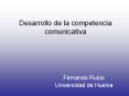 Desarrollo de la competencia comunicativa PowerPoint PPT Presentation