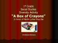 1st Grade Social Studies Diversity Activity A Box of Crayons In honor of Martin Luther King Day PowerPoint PPT Presentation