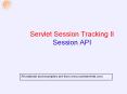 Servlet Session Tracking II Session API PowerPoint PPT Presentation