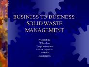 BUSINESS TO BUSINESS: SOLID WASTE MANAGEMENT