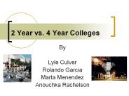 2 Year vs. 4 Year Colleges