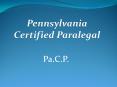 Pennsylvania Certified Paralegal PowerPoint PPT Presentation