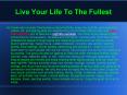 Live your life to the fullest PowerPoint PPT Presentation