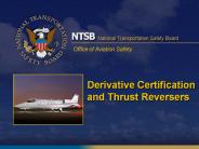 Derivative Certification and Thrust Reversers