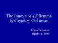 The Innovator’s Dilemma by Clayton M. Christensen PowerPoint PPT Presentation