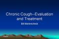 Chronic Cough--Evaluation and Treatment PowerPoint PPT Presentation