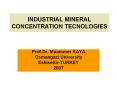 INDUSTRIAL MINERAL CONCENTRATION TECNOLOGIES PowerPoint PPT Presentation