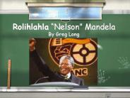 Rolihlahla  Nelson  Mandela By Greg Long Project Overview
