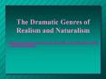 The Dramatic Genres of Realism and Naturalism PowerPoint PPT Presentation