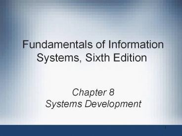 Fundamentals of Information Systems, Sixth Edition