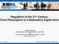 Regulation in the 21st Century: From Prescription to Collaborative Supervision PowerPoint PPT Presentation