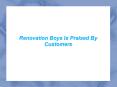 Renovation Boys Is Praised By Customers PowerPoint PPT Presentation
