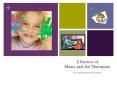 A Review of Music and Art Therapies PowerPoint PPT Presentation