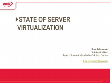 STATE OF SERVER VIRTUALIZATION Paul Schaapman Solutions
